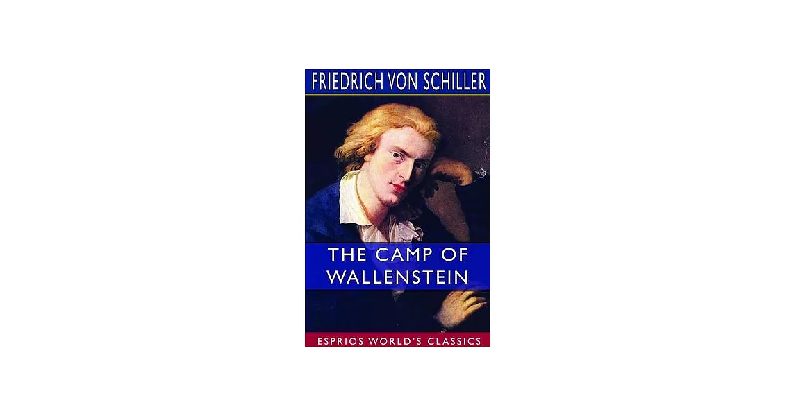 The Camp of Wallenstein (Esprios Classics) | 拾書所