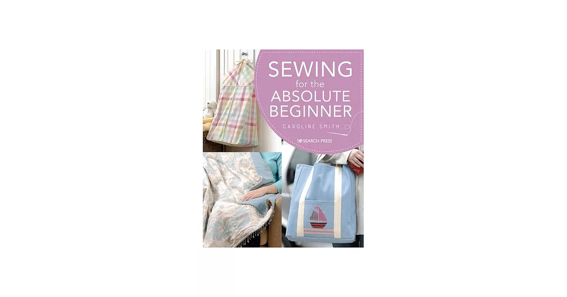 Sewing for the Absolute Beginner | 拾書所