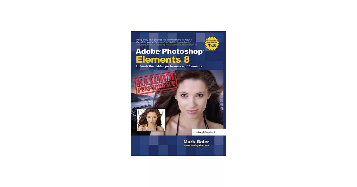 Adobe Photoshop Elements 8: Maximum Performance: Unleash the Hidden Performance of Elements | 拾書所