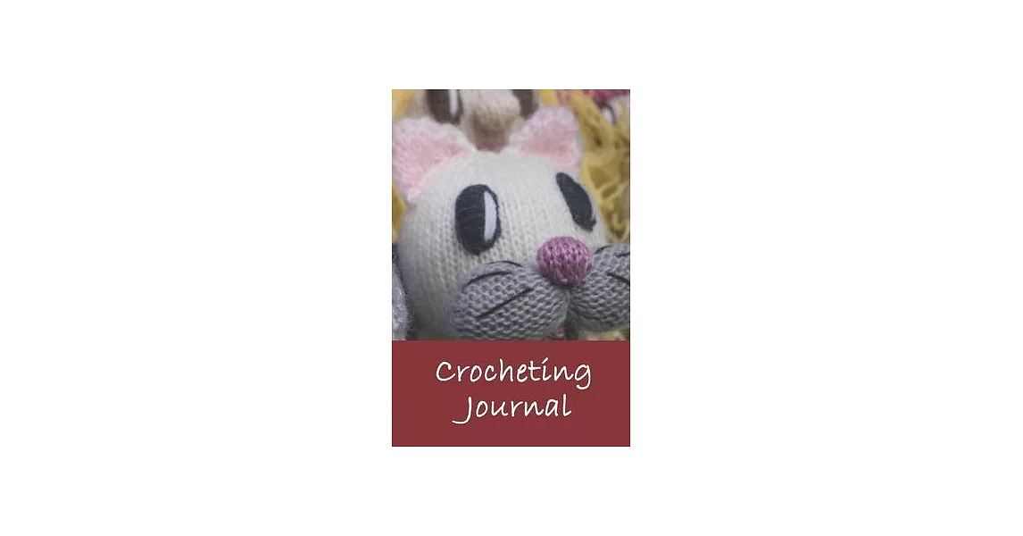 Crocheting Journal: Crocheting Journal, Best chrocheting gift, chrocheting gifts funny-120 Pages(6＂x9＂) Matte Cover Finish | 拾書所