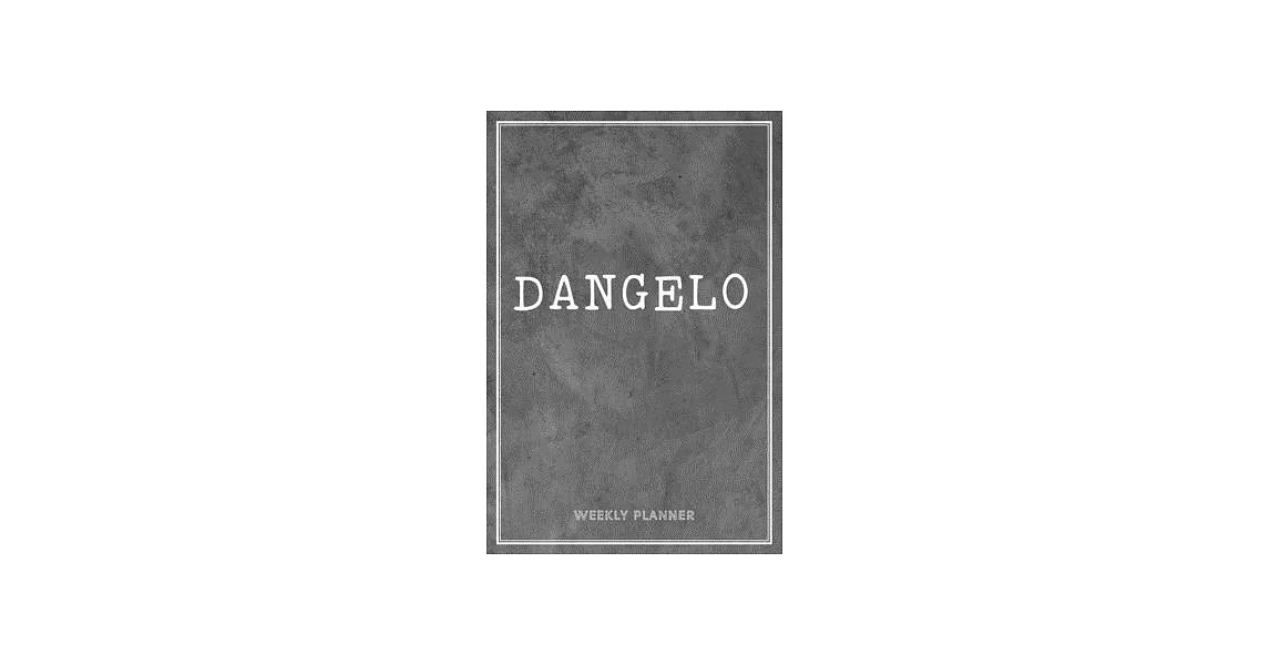 Dangelo Weekly Planner: Appointment To Do List Time Management Organizer Keepsake Schedule Record Custom Name Remember Notes School Supplies B | 拾書所