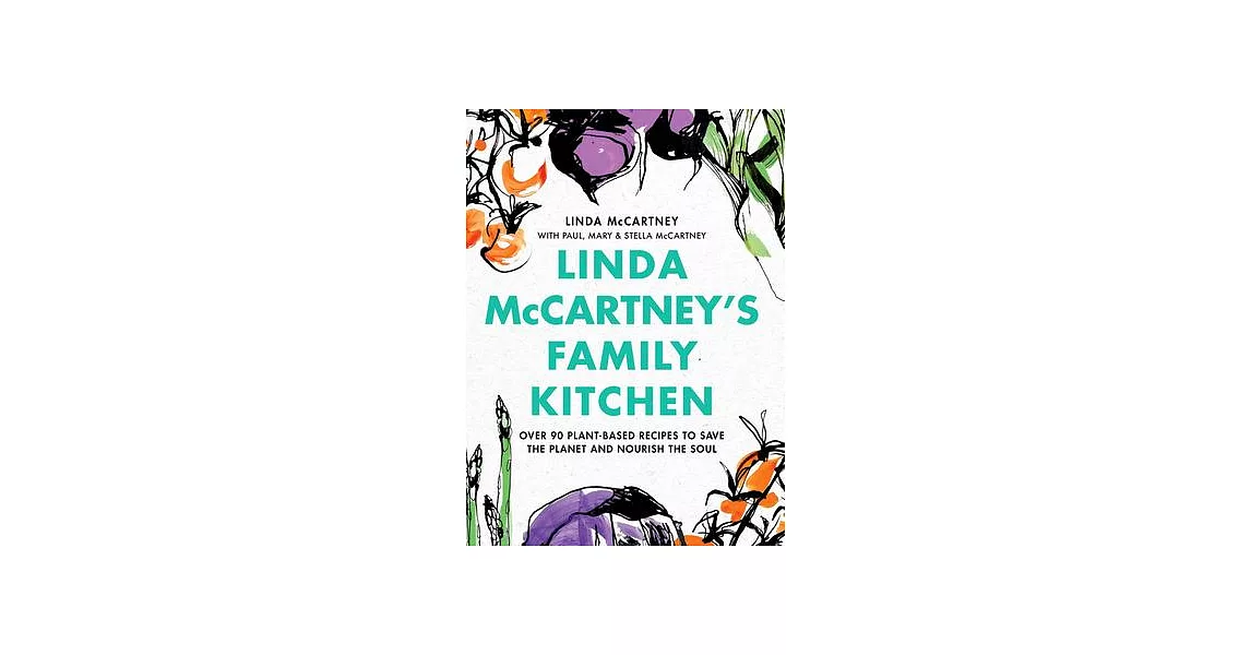 Linda McCartney’’s Family Kitchen: 100 Plant-Based Recipes for All Occasions | 拾書所