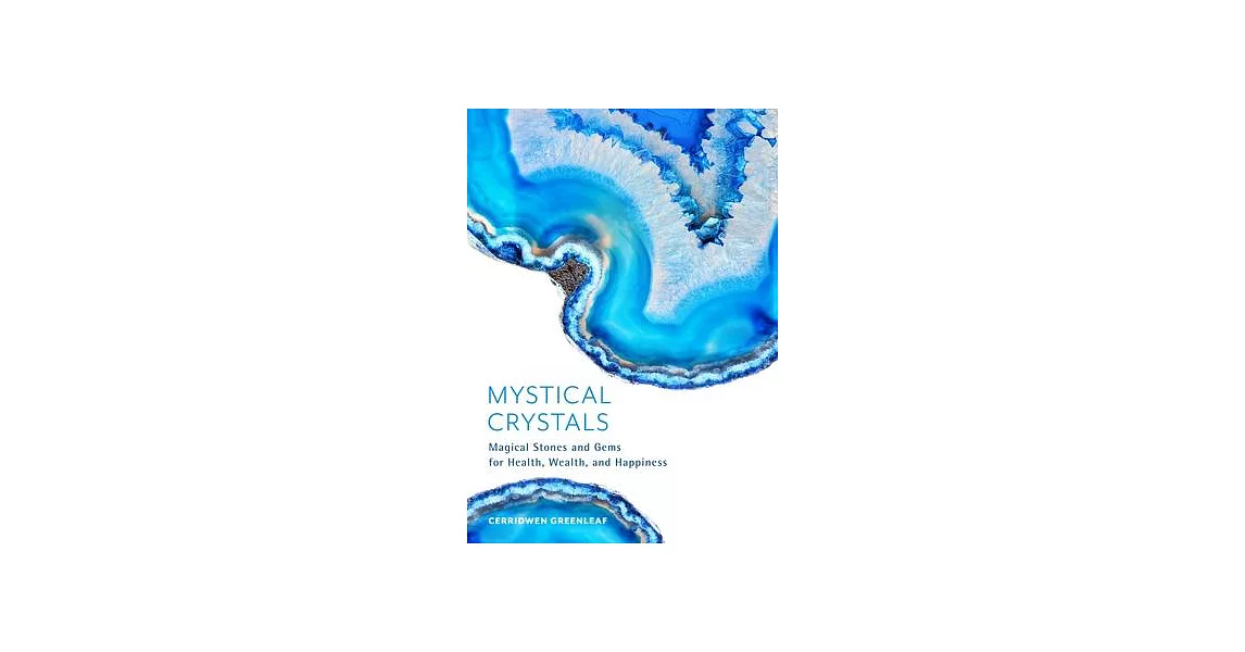 Mystical Crystals: Magical Stones and Gems for Health, Wealth, and Happiness | 拾書所