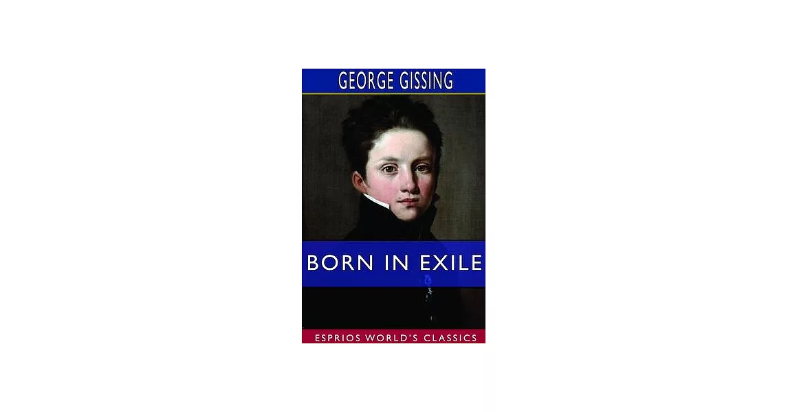 Born in Exile (Esprios Classics) | 拾書所