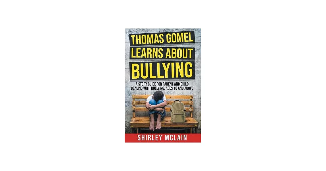 Thomas Gomel Learns About Bullying | 拾書所