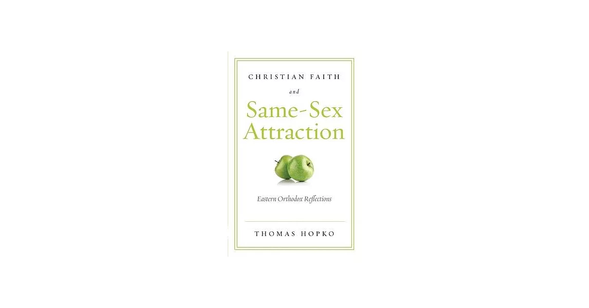 Christian Faith and Same-Sex Attraction: Eastern Orthodox Reflections | 拾書所