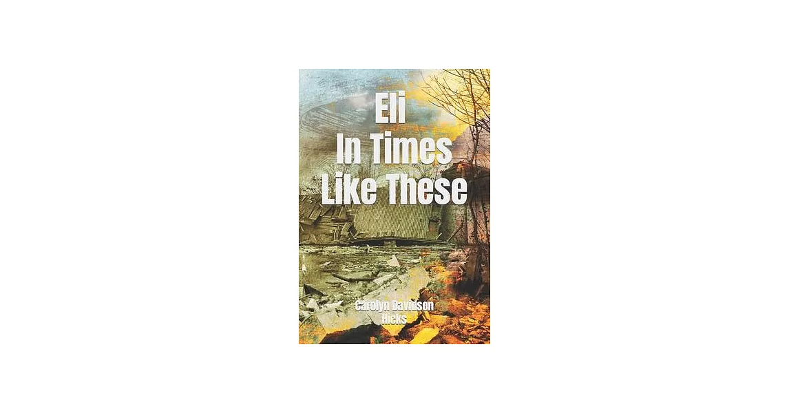 Eli, In Times Like These | 拾書所