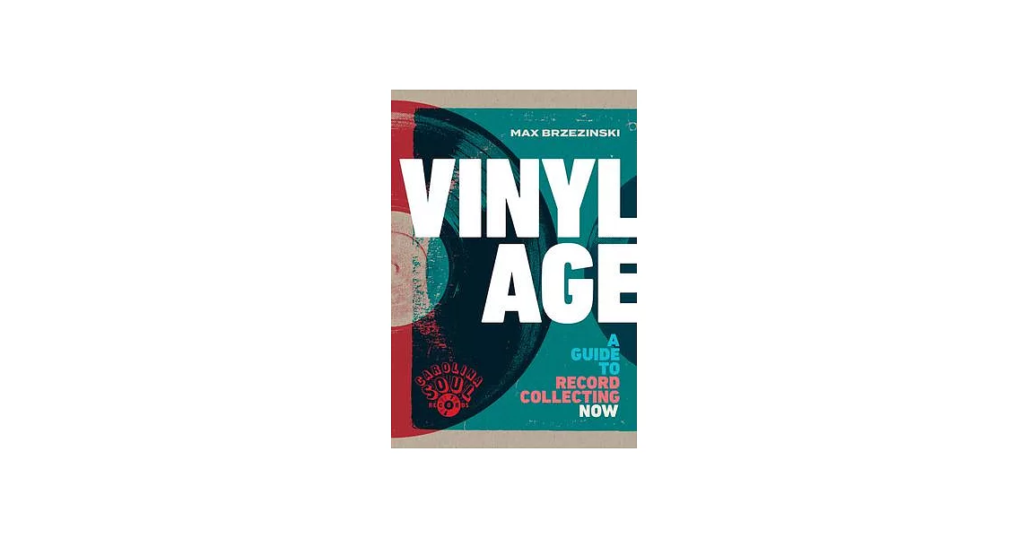 Vinyl Age: A Guide to Record Collecting Now | 拾書所