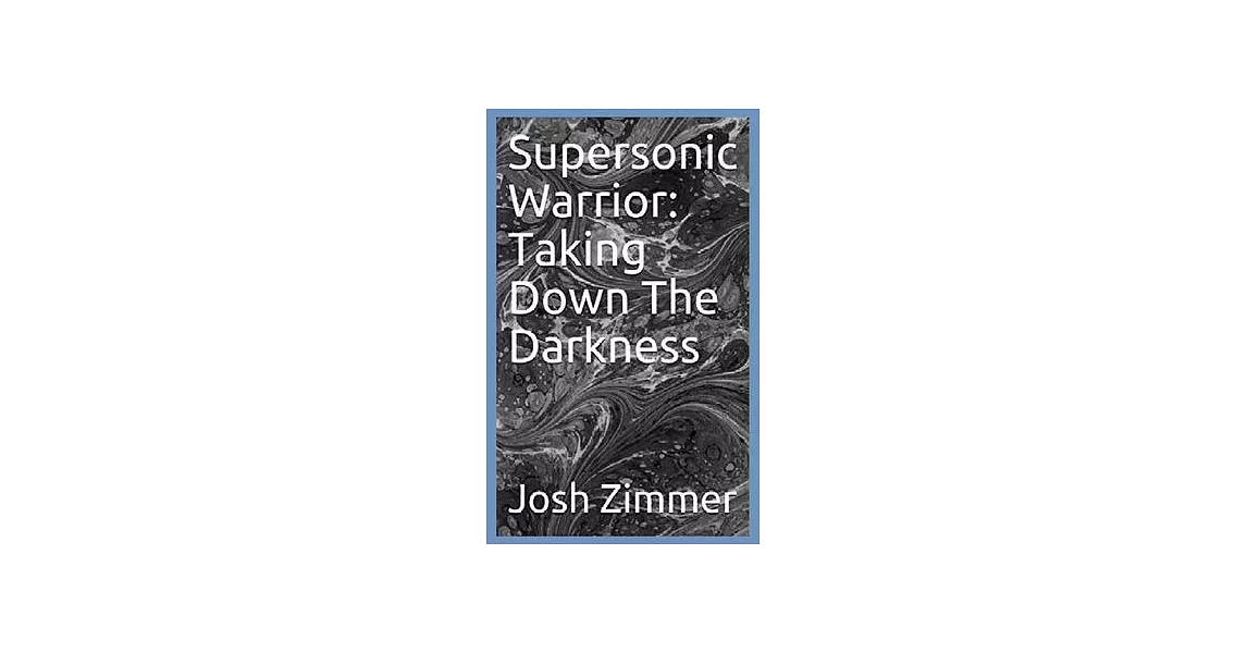 Supersonic Warrior: Taking Down The Darkness | 拾書所