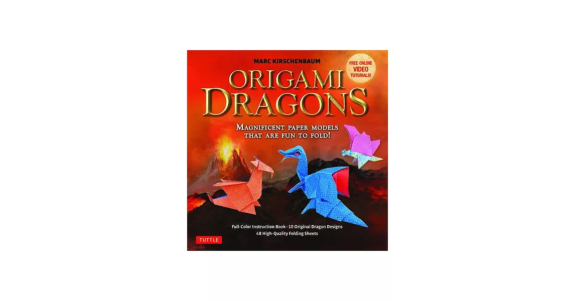 Origami Dragons Kit: Magnificent Paper Models That Are Fun to Fold! (Free Online Video Tutorials!) | 拾書所