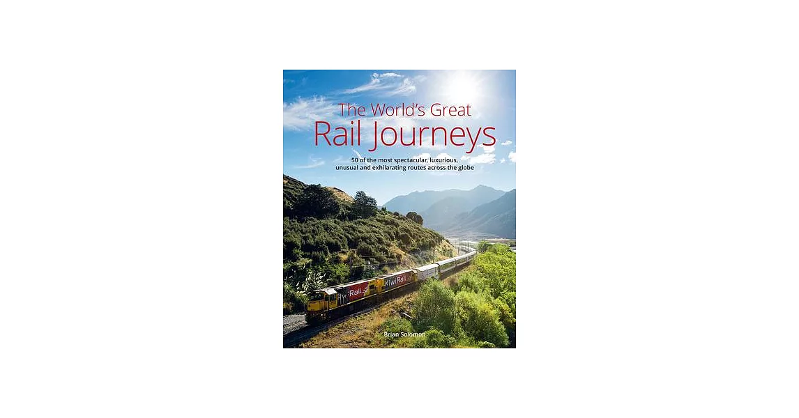 The World’’s Great Rail Journeys | 拾書所