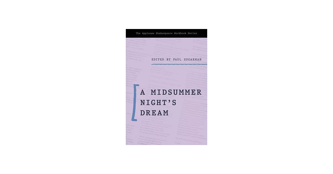 Applause Shakespeare Workbook: A Midsummer Night’’s Dream | 拾書所
