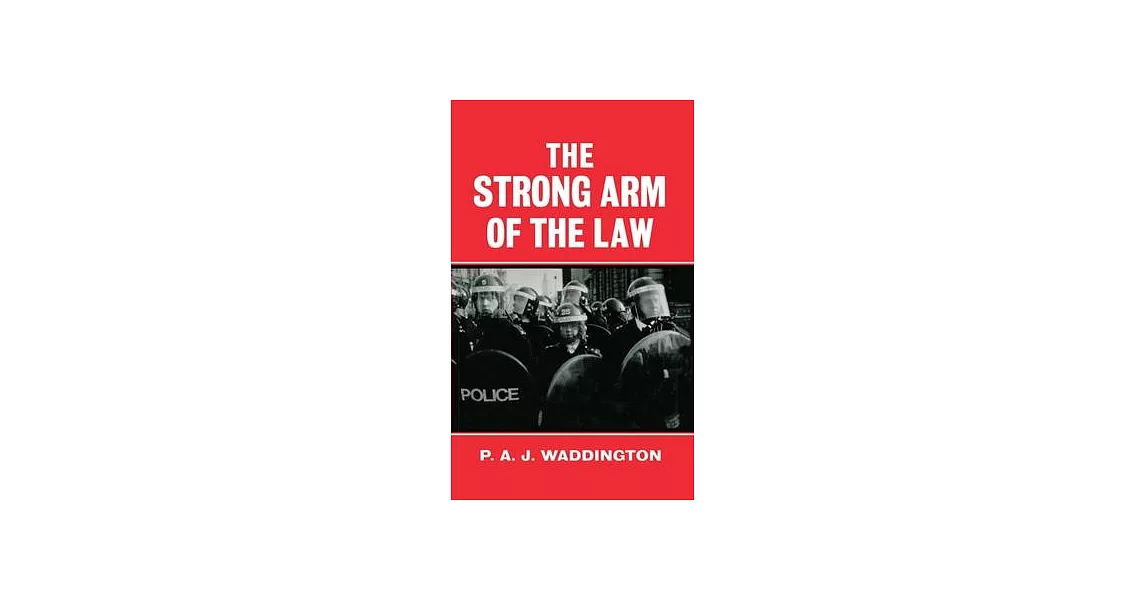 博客來The Strong Arm of the Law Armed and Public Order Policing