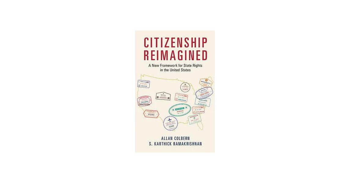 Citizenship Reimagined: A New Framework for State Rights in the United States | 拾書所