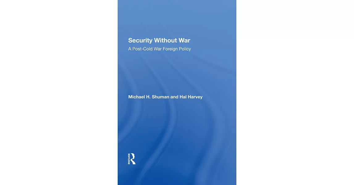 Security Without War: A Postcold War Foreign Policy | 拾書所