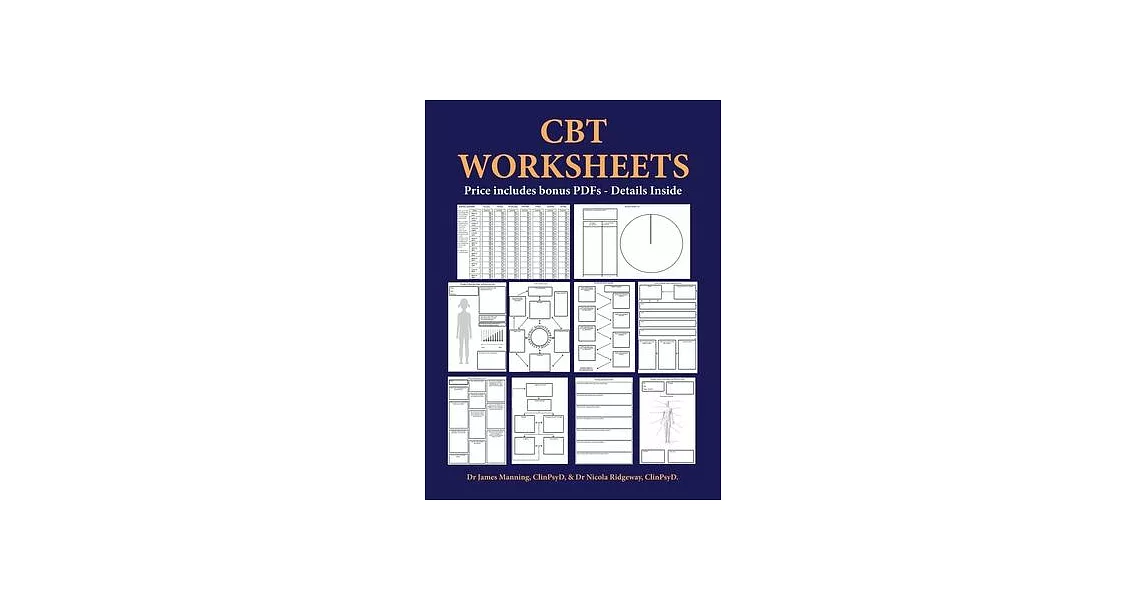 CBT Worksheets: CBT worksheets for CBT therapists in training: Formulation worksheets, generic CBT cycle worksheets, thought records, | 拾書所