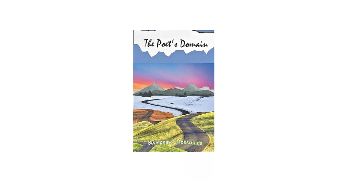 The Poet’’s Domain, Vol.33: Seasons & Crossroads | 拾書所