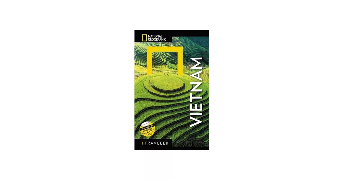 National Geographic Traveler Vietnam, 4th Edition | 拾書所