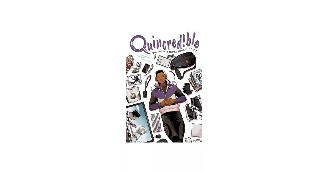 Quincredible Vol. 1, Volume 1: Quest to Be the Best | 拾書所