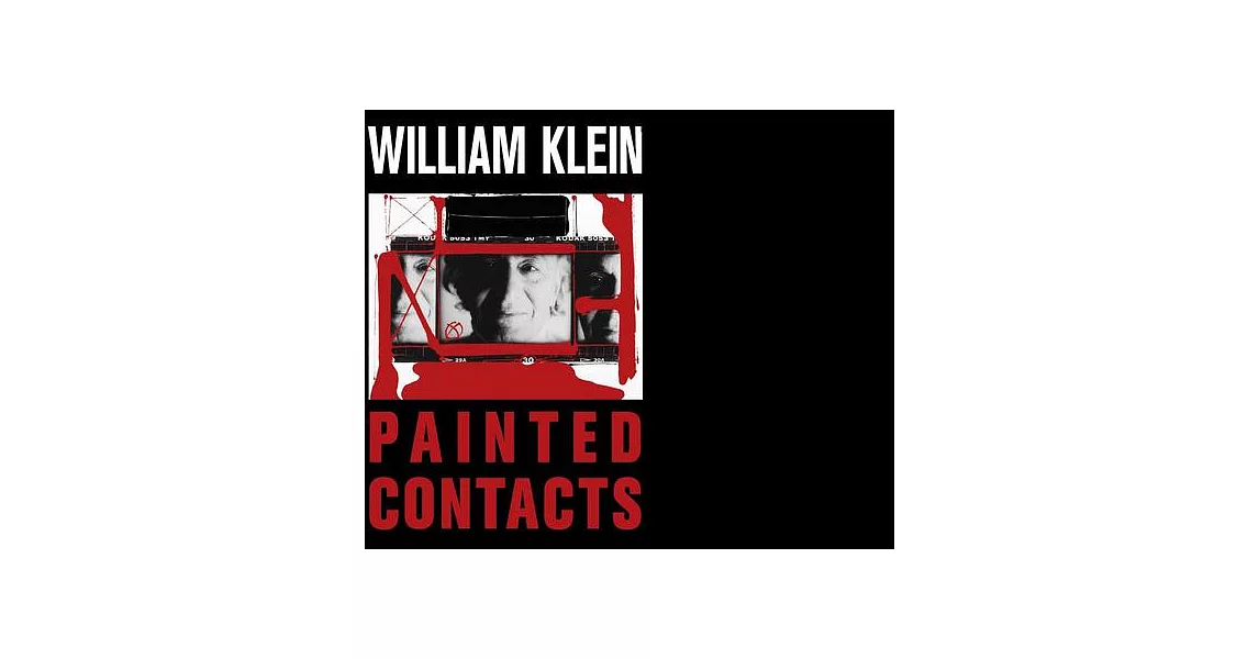 William Klein: Painted Contacts | 拾書所