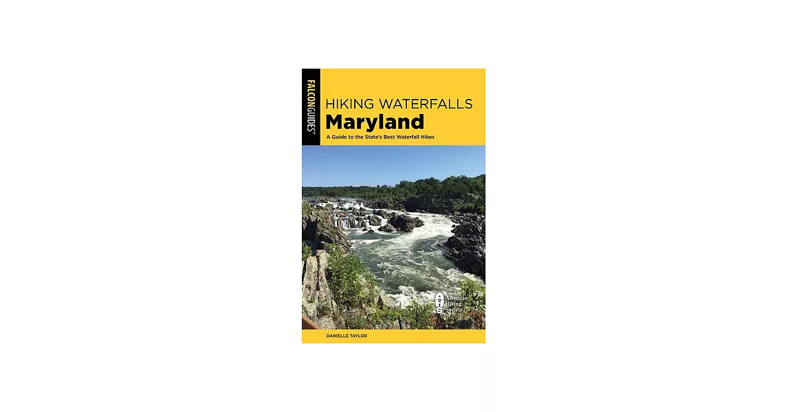 Hiking Waterfalls Maryland: A Guide to the State’’s Best Waterfall Hikes | 拾書所