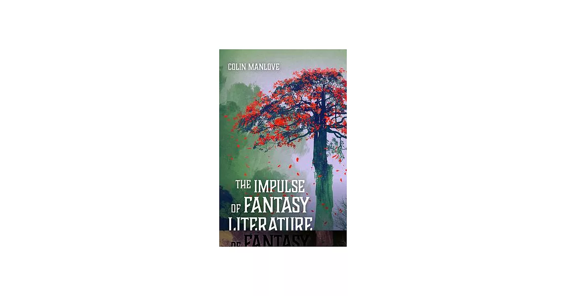 The Impulse of Fantasy Literature | 拾書所