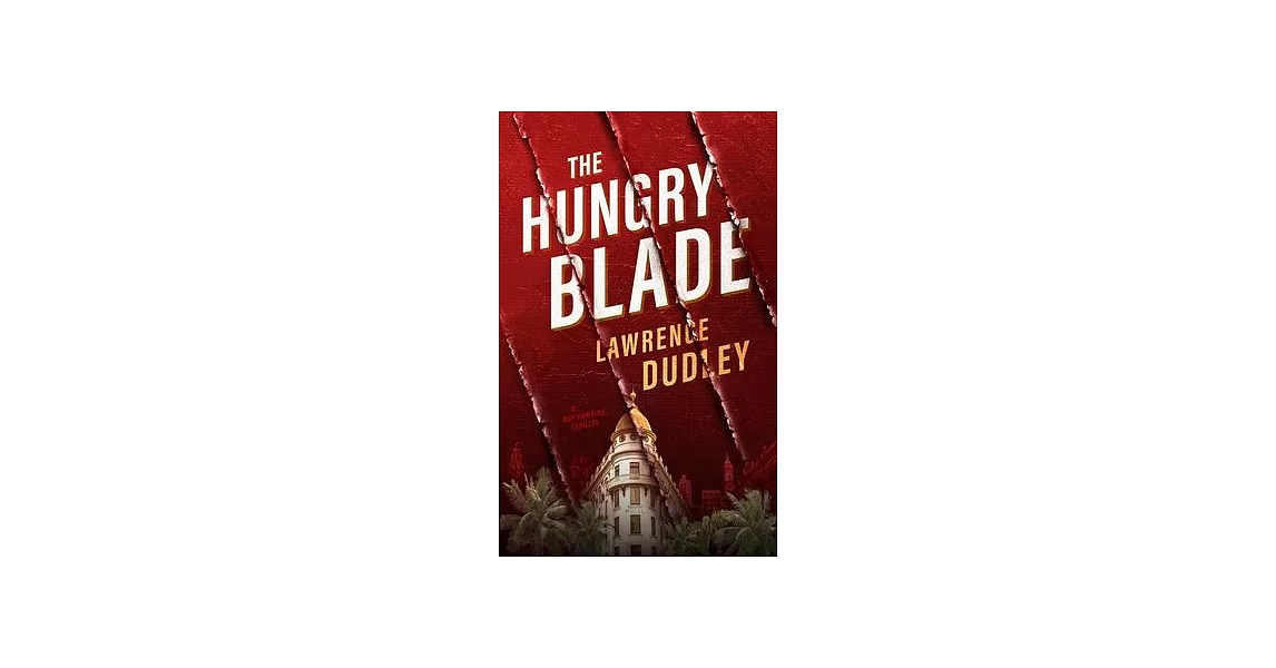 The Hungry Blade: A Roy Hawkins Thriller | 拾書所