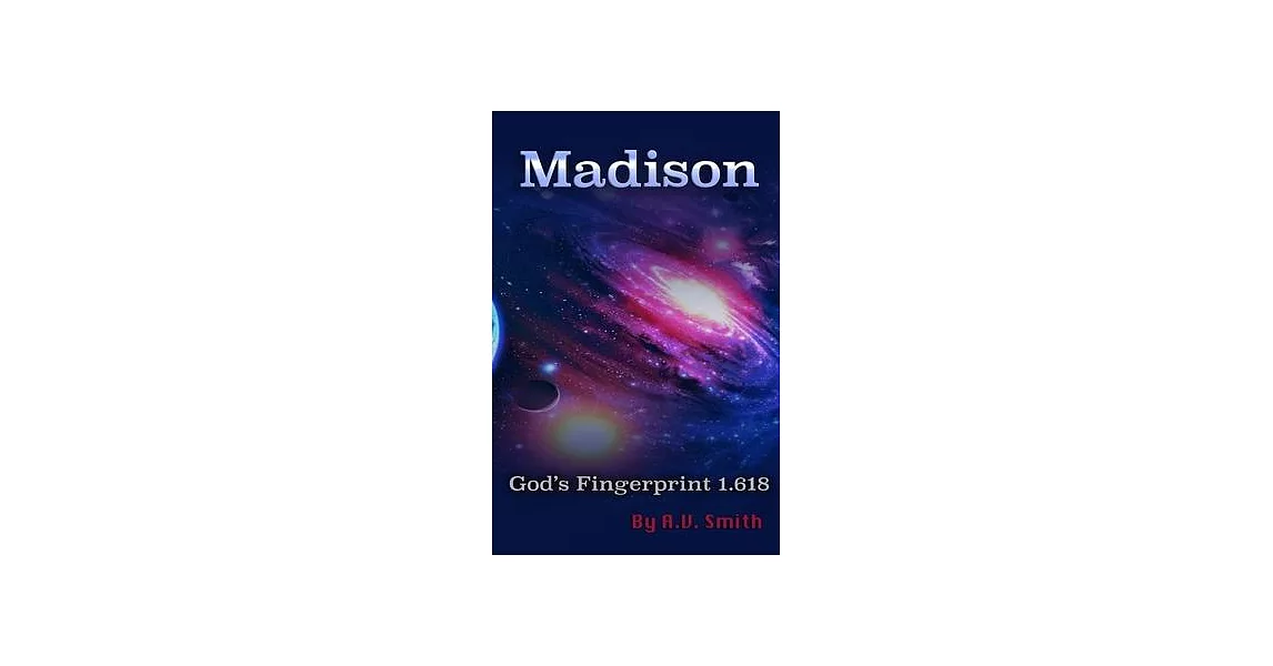 Madison: God’’s Fingerprint 1.618 | 拾書所