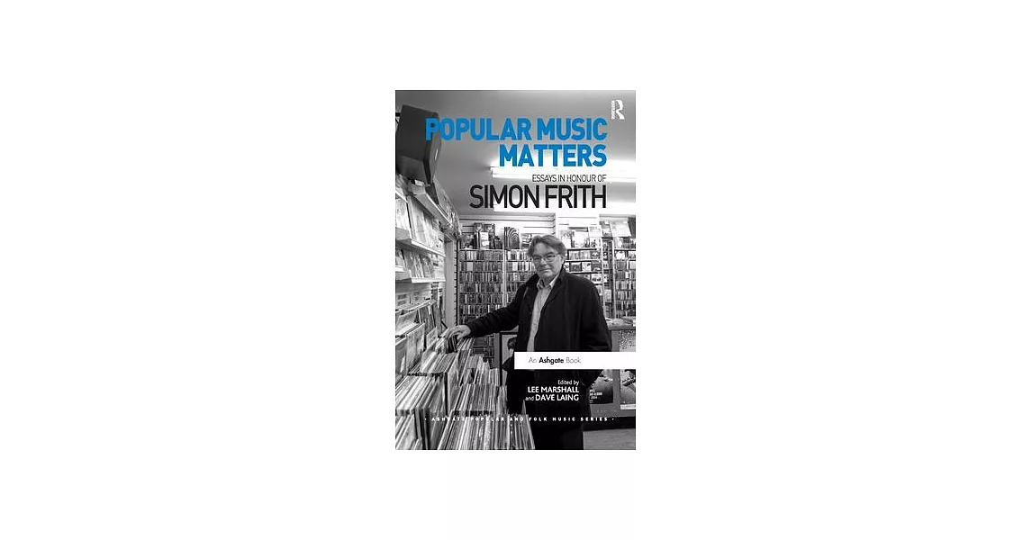 Popular Music Matters: Essays in Honour of Simon Frith | 拾書所