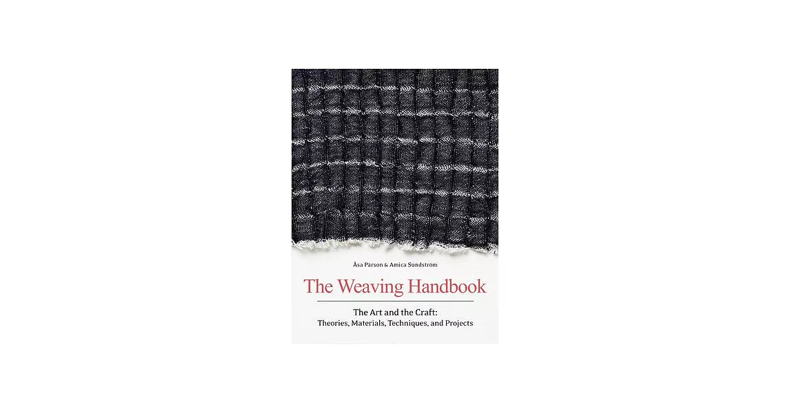 The Art of Swedish Weaving: A Practical Handbook | 拾書所