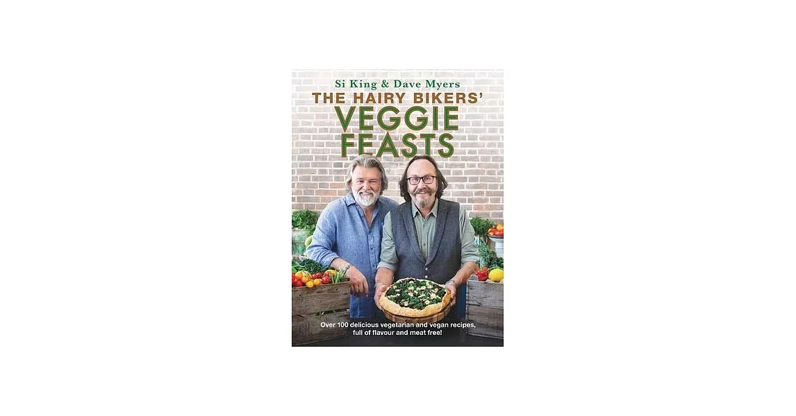 The Hairy Bikers’’ Veggie Feasts | 拾書所