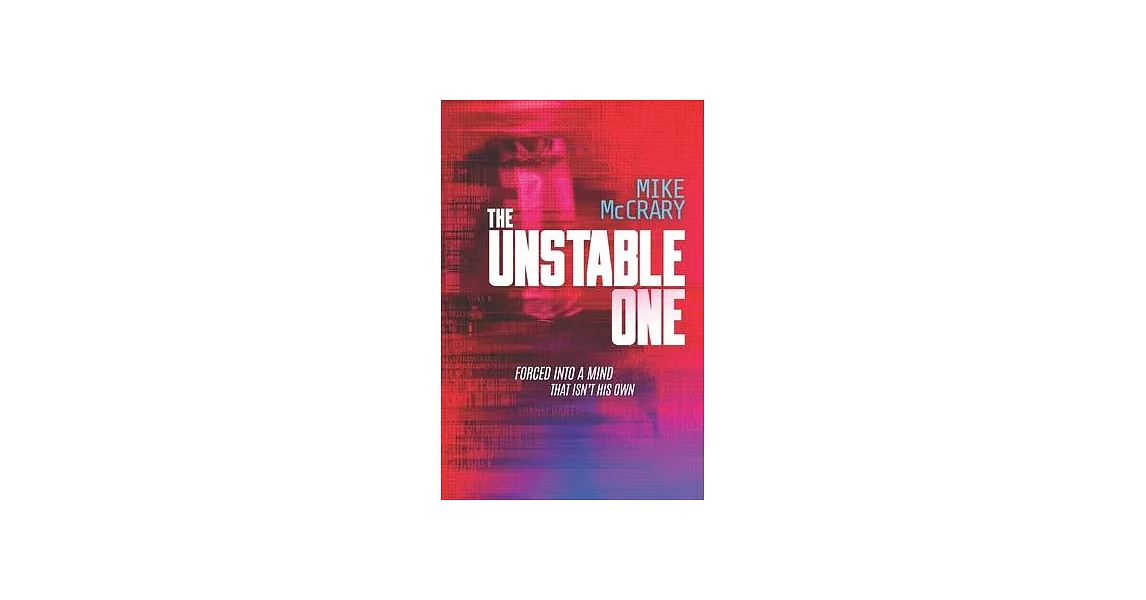 The Unstable One: A Markus Murphy Thriller | 拾書所