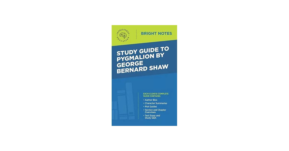Study Guide to Pygmalion by George Bernard Shaw | 拾書所