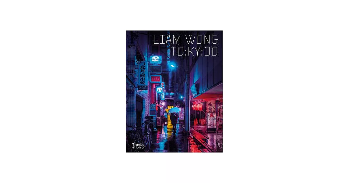 To: Ky: Oo 夜行東京：Liam Wong攝影集 | 拾書所