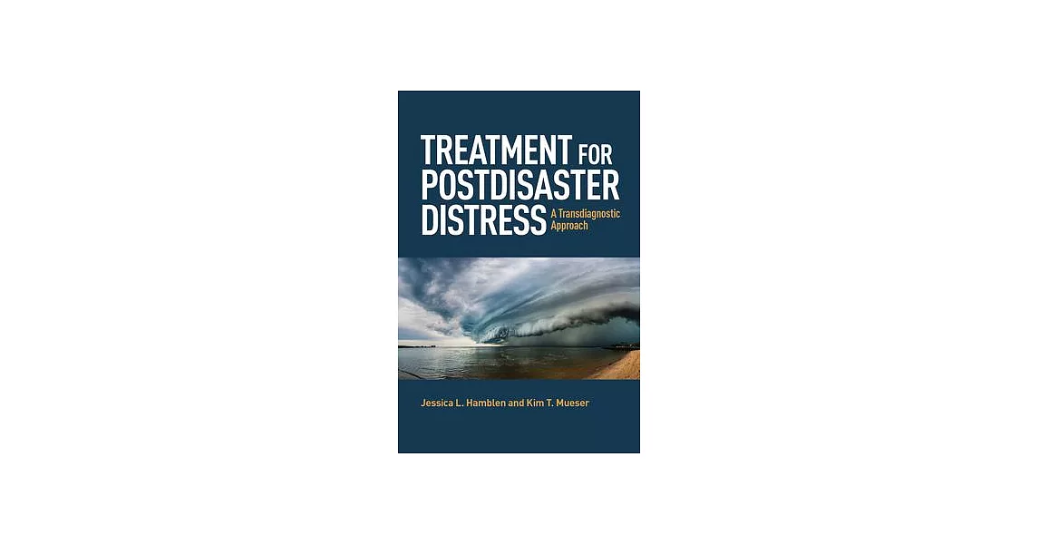 Treatment for Postdisaster Distress: A Transdiagnostic Approach | 拾書所