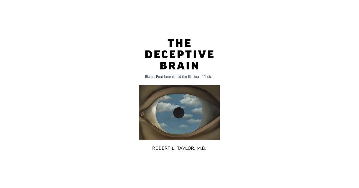 The Deceptive Brain: Blame, Punishment, and the Illusion of Choice | 拾書所