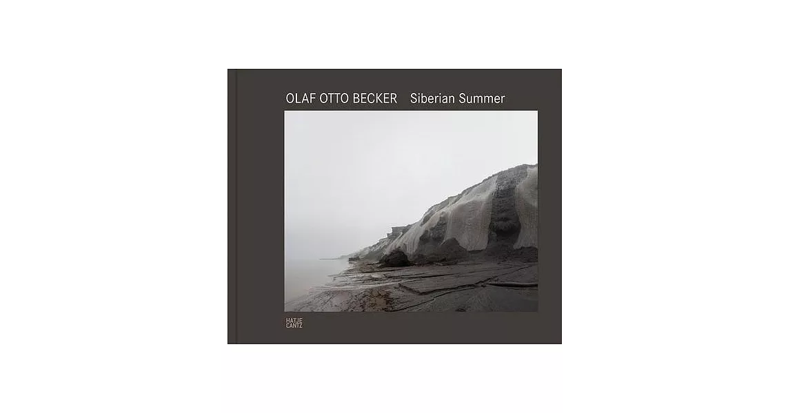 Olaf Otto Becker: Siberian Summer | 拾書所