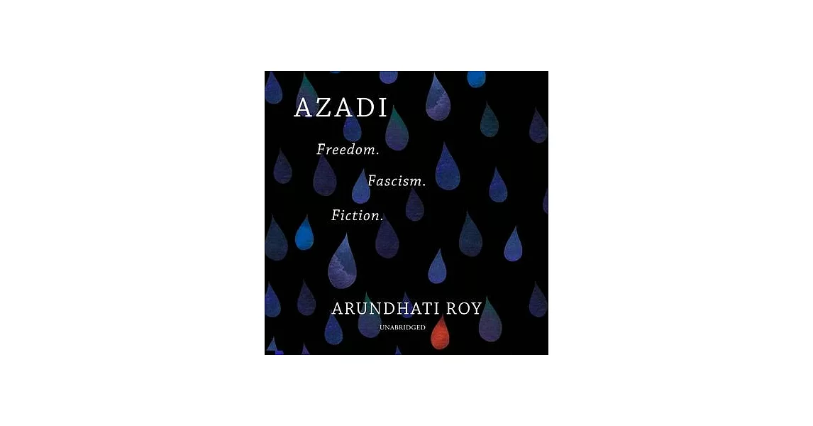 Azadi Lib/E: Freedom. Fascism. Fiction. | 拾書所