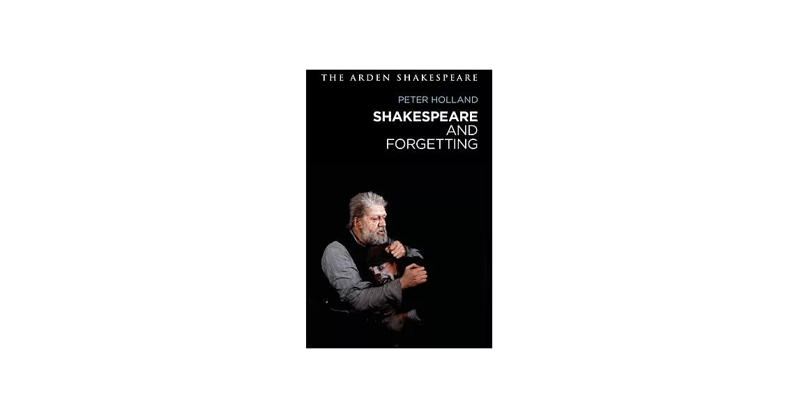 Shakespeare and Forgetting | 拾書所