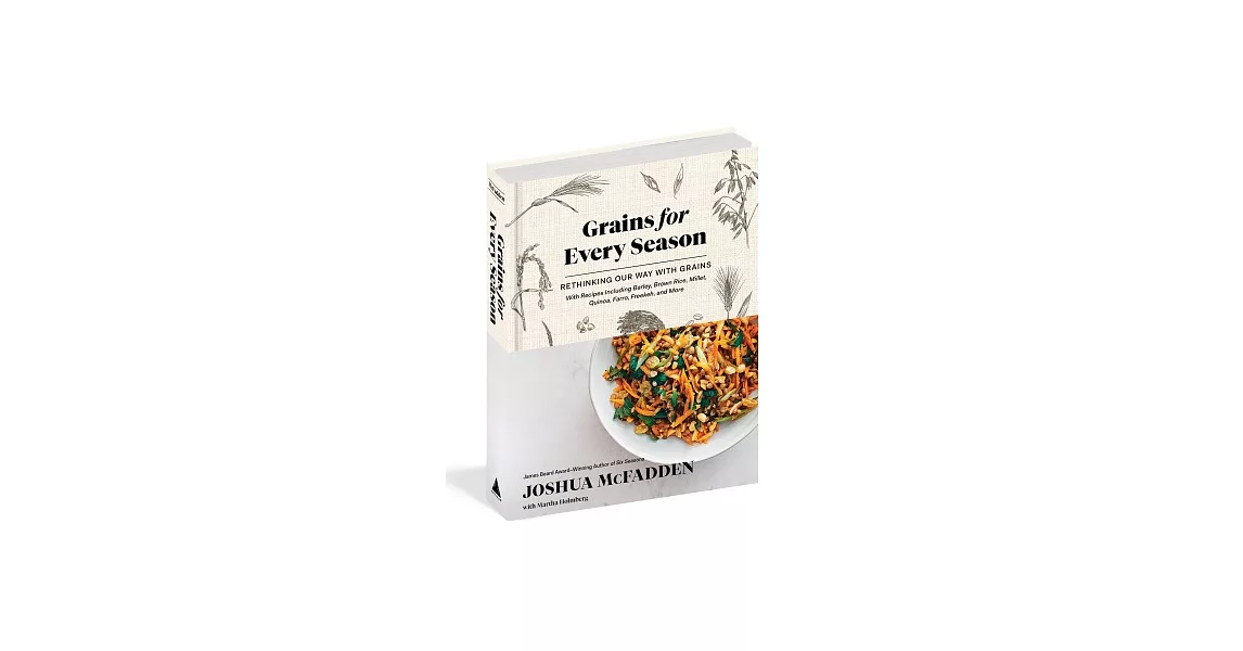 Grains for All Seasons: A New Way with Whole Grains and Grain Flours | 拾書所