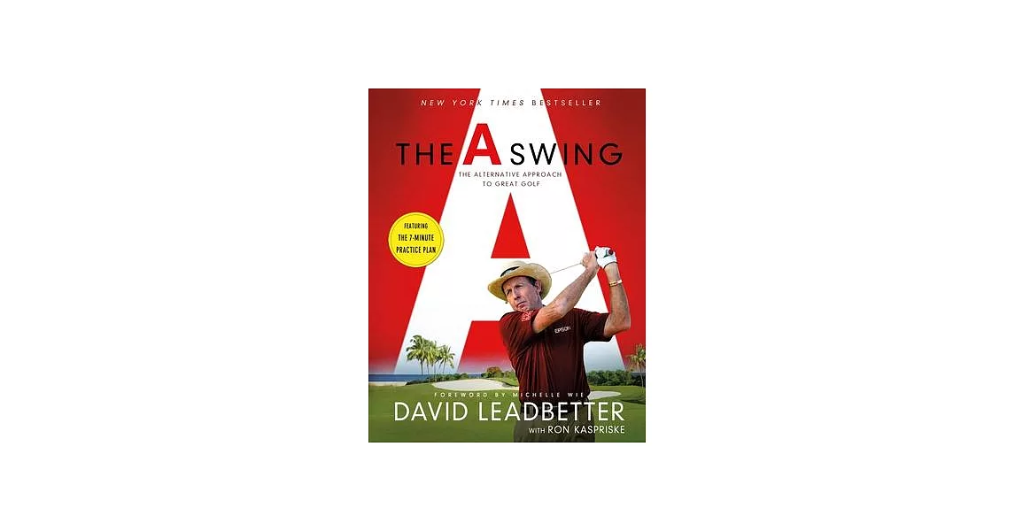 The a Swing: The Alternative Approach to Great Golf | 拾書所