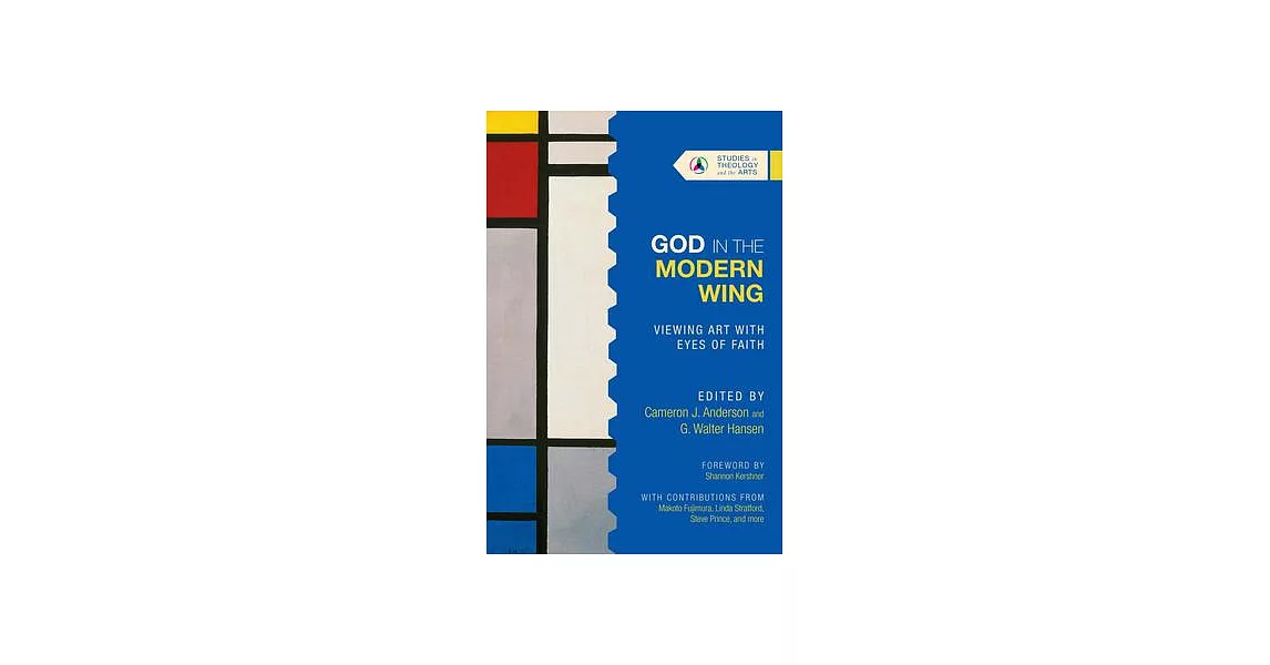 God in the Modern Wing: Viewing Art with Eyes of Faith | 拾書所