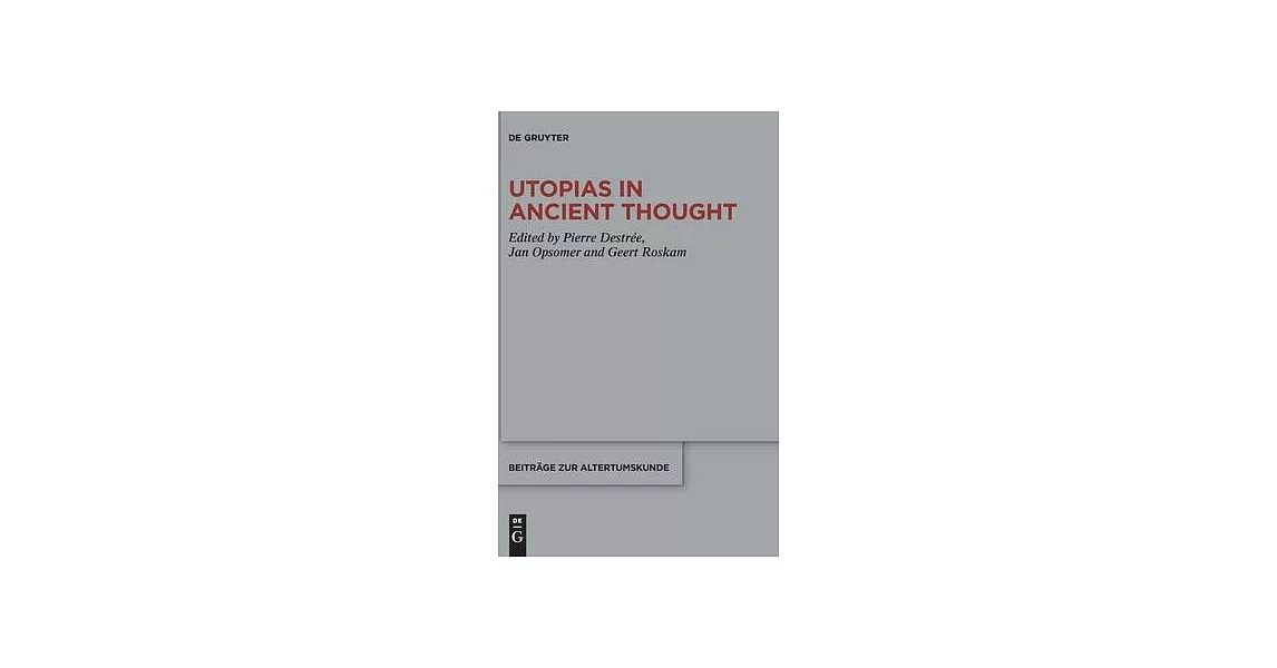 Utopias in Ancient Thought | 拾書所