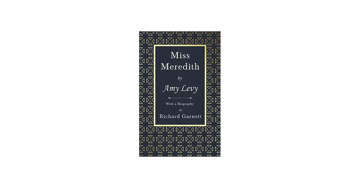 Miss Meredith: With a Biography by Richard Garnett | 拾書所