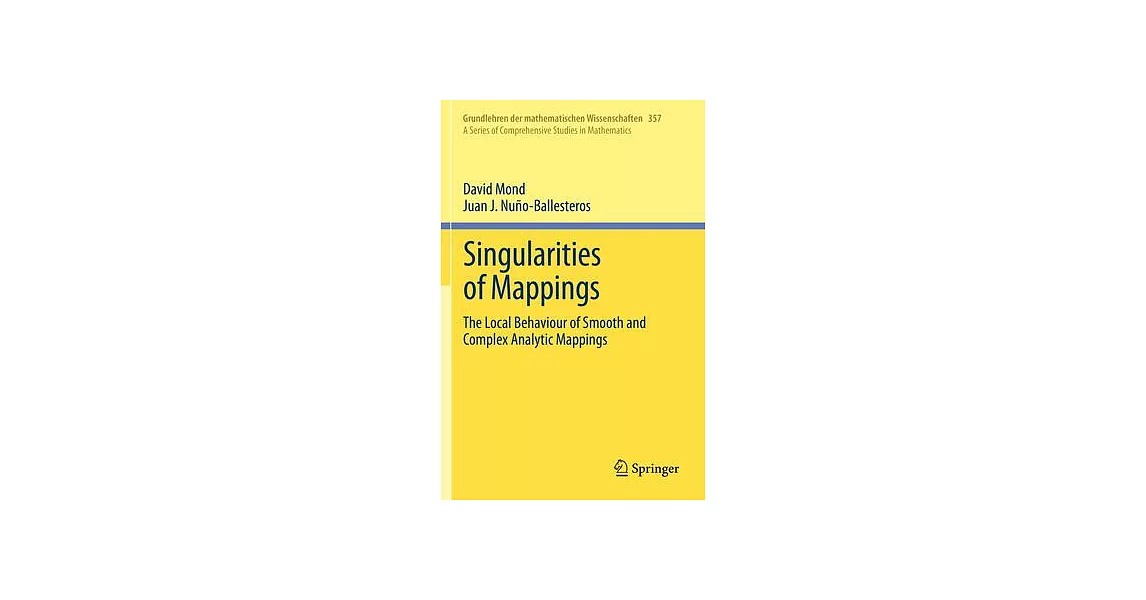Singularities of Mappings: The Local Behaviour of Smooth and Complex Analytic Mappings | 拾書所