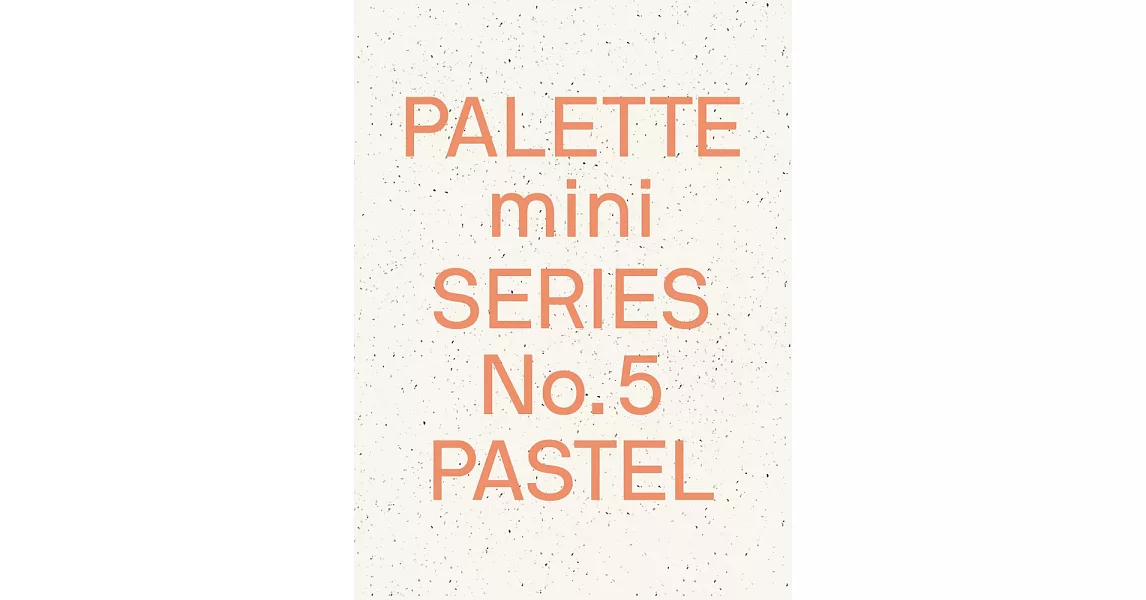 Palette Mini 05: Pastel: New Light-Toned Graphics | 拾書所