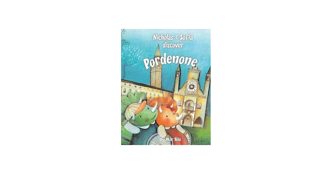 Nicholas & Sofia Discover Pordenone | 拾書所