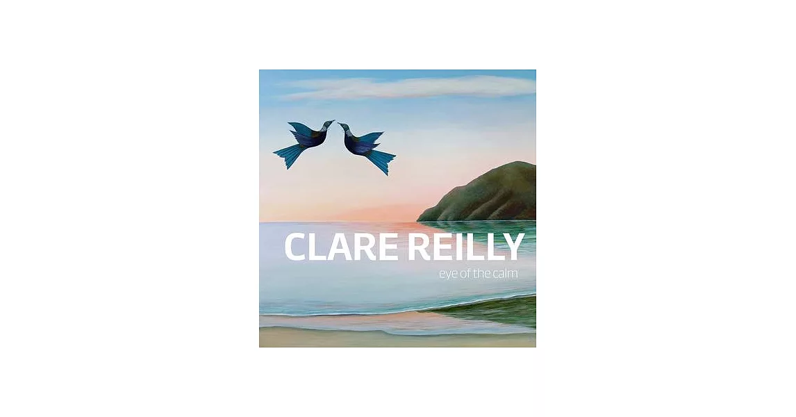 Clare Reilly: Eye of the Calm | 拾書所