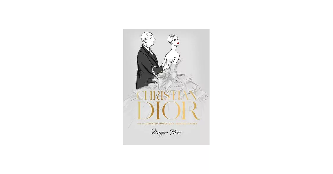 Christian Dior: The Illustrated World of a Fashion Master | 拾書所