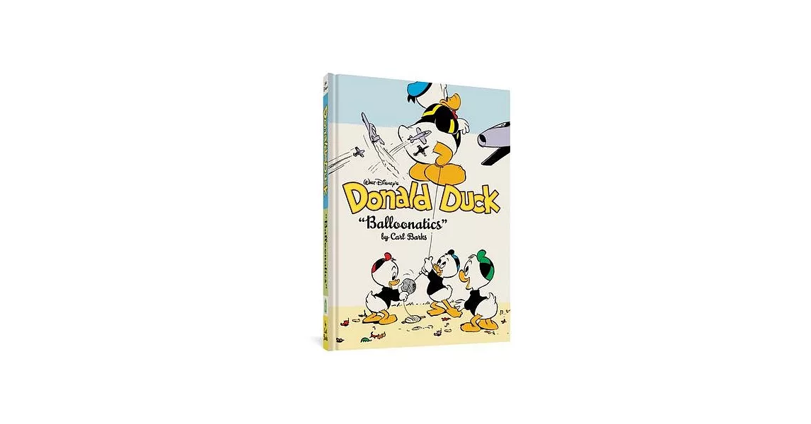 Walt Disney’’s Donald Duck ＂balloonatics＂: The Complete Carl Barks Disney Library Vol. 25 | 拾書所